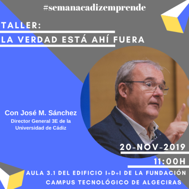Taller «La verdad está ahí fuera» (Campus Algeciras)