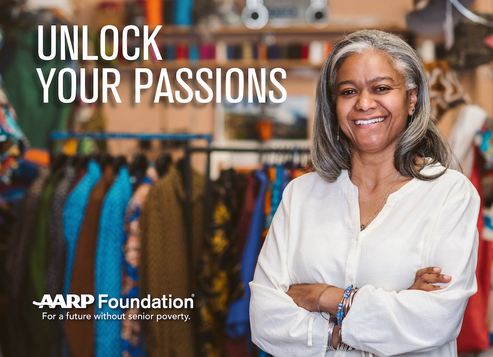 AARP Foundation Work for Yourself@50+ "Unlock your passions"