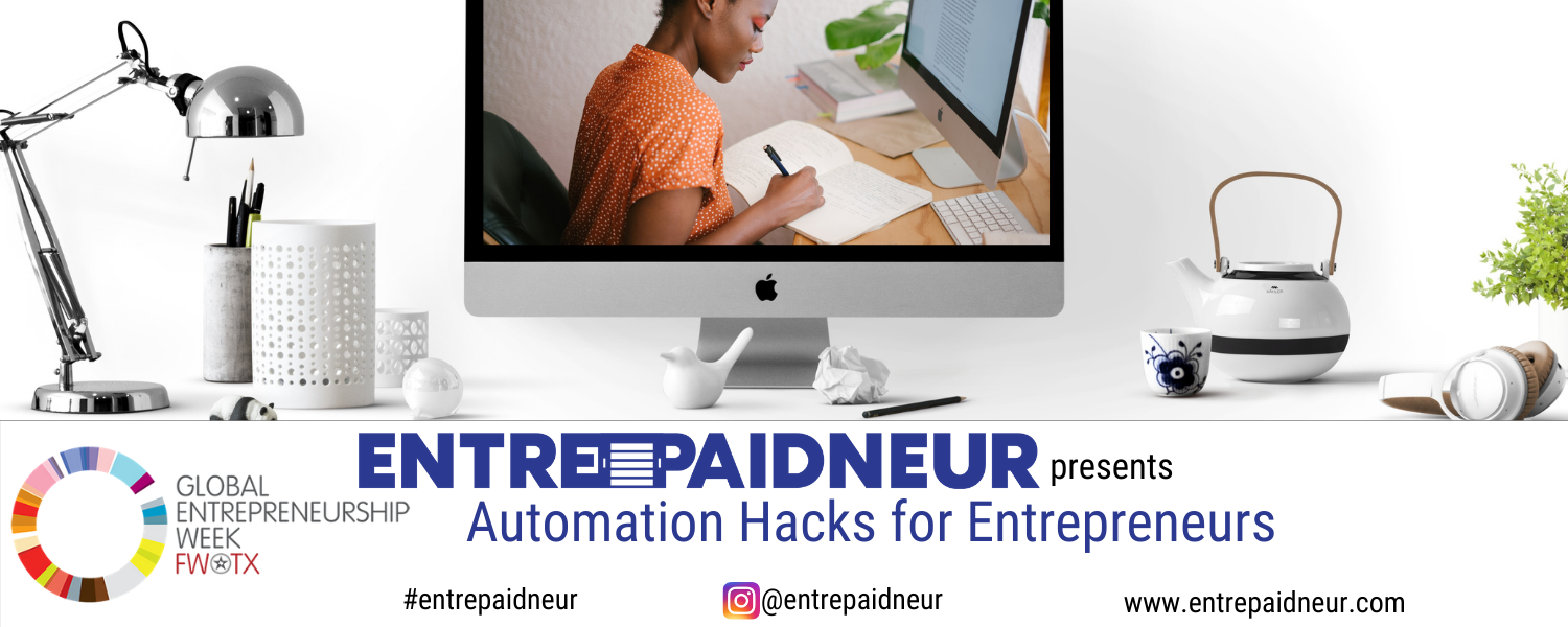 Entrepaidneur Presents: Automation Hacks for Entrepreneurs.Top Productivity & Automation Hacks for Startup Entrepreneurs.