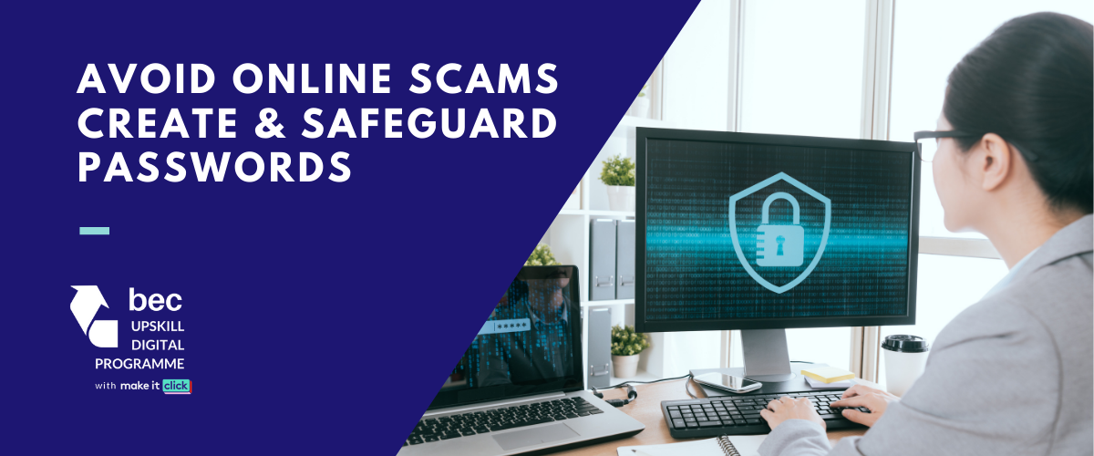 avoid online scams create and safeguard passwords