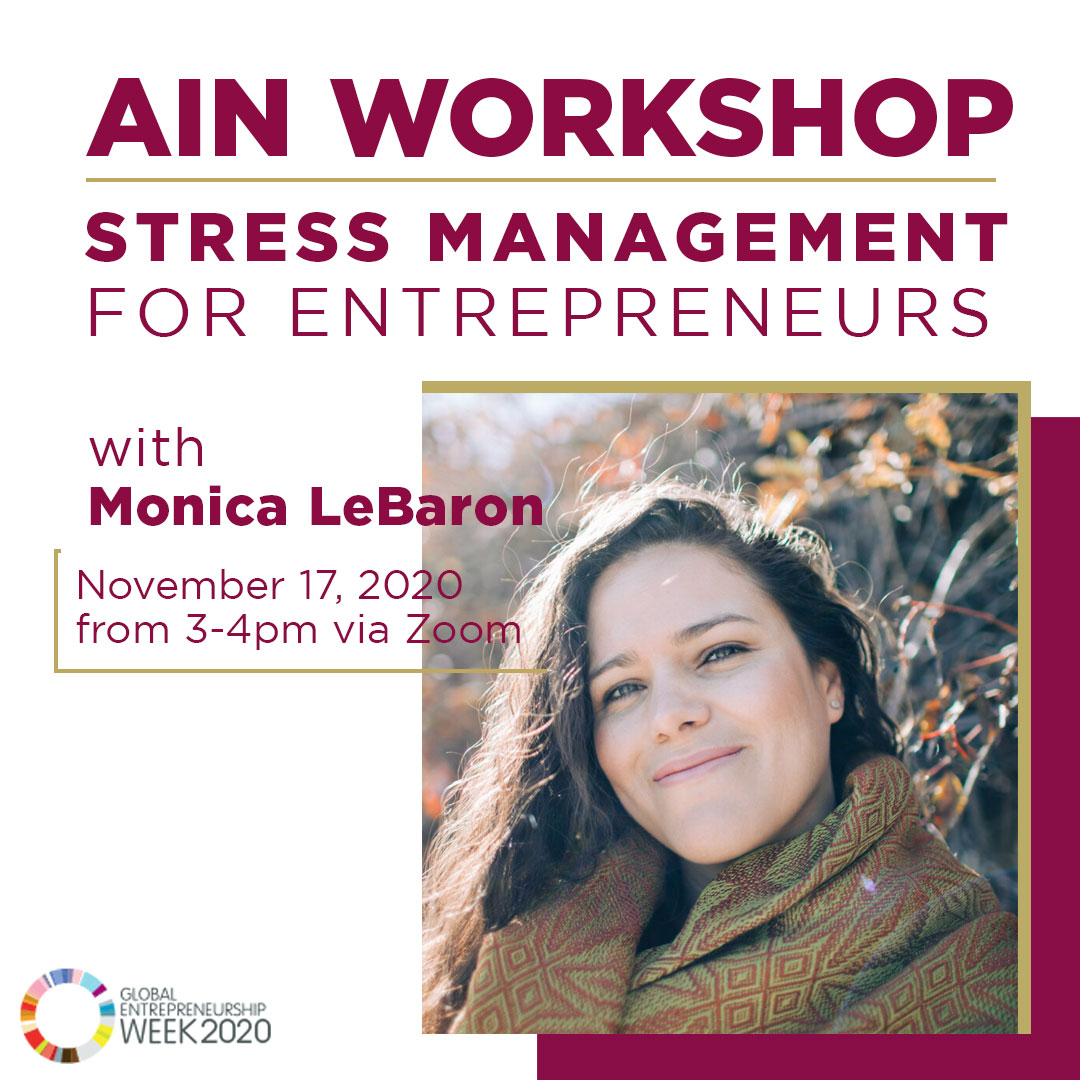 AIN Workshop: Stress Management for Entrepreneurs with Monica Le Baron