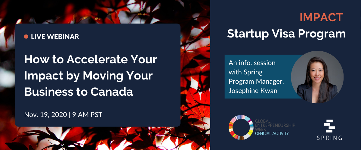 Spring Activator Impact Startup Visa Program Information Session during Global Entrepreneurship Week 2020