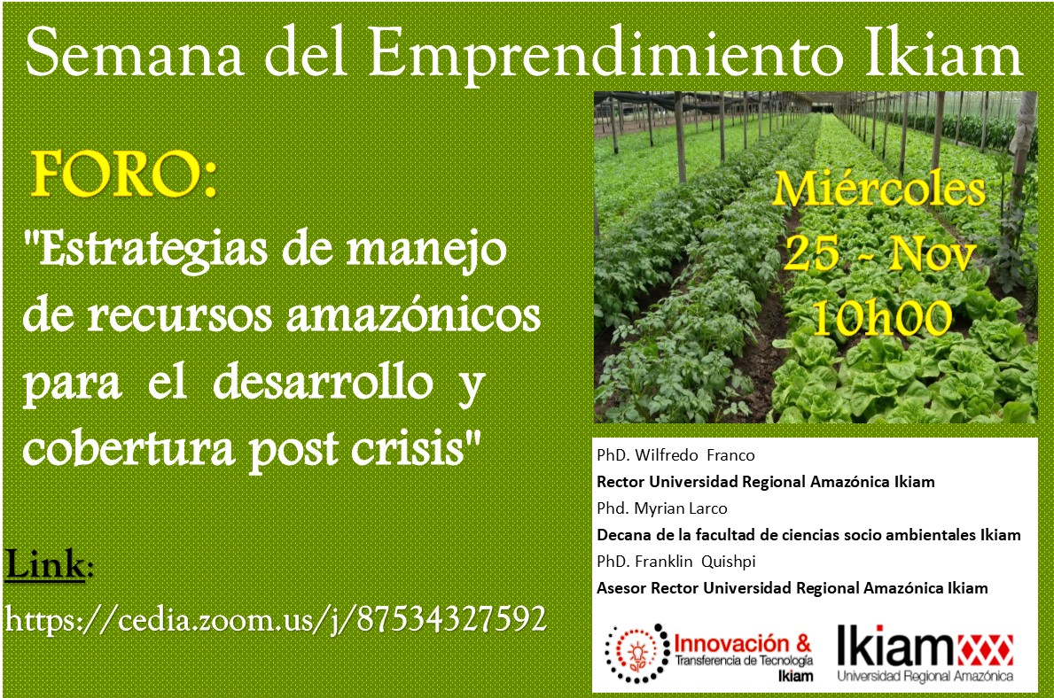 Foro: "Estrategias para el manejo de recursos amazónicos enfocados en el desarrollo y soluciones post crisis sanitaria"
