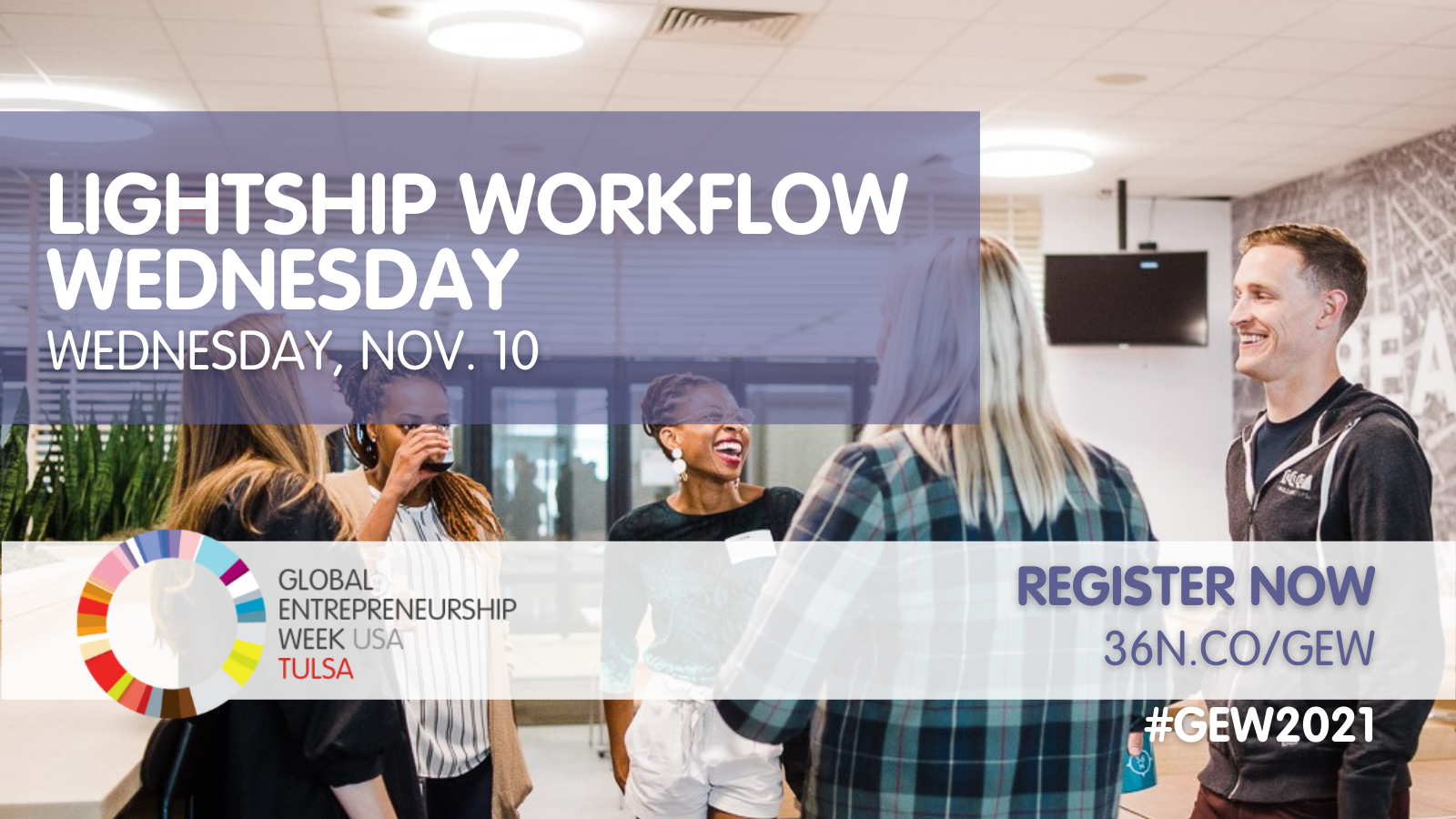 GEW Tulsa: Lightship Workflow Wednesday
