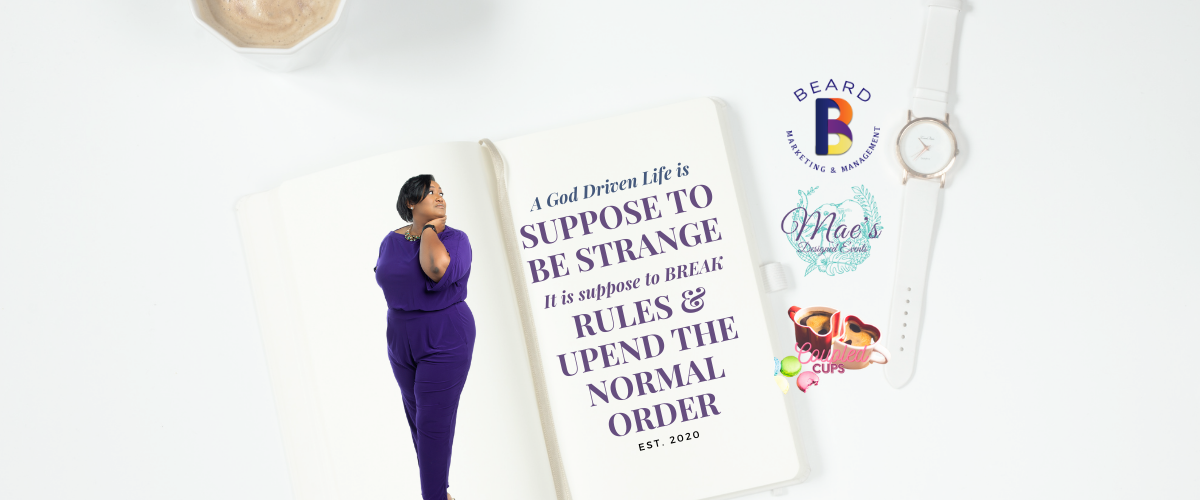 A God Driven life is supposed to strange, it is supposed to break rules and upend the normal order