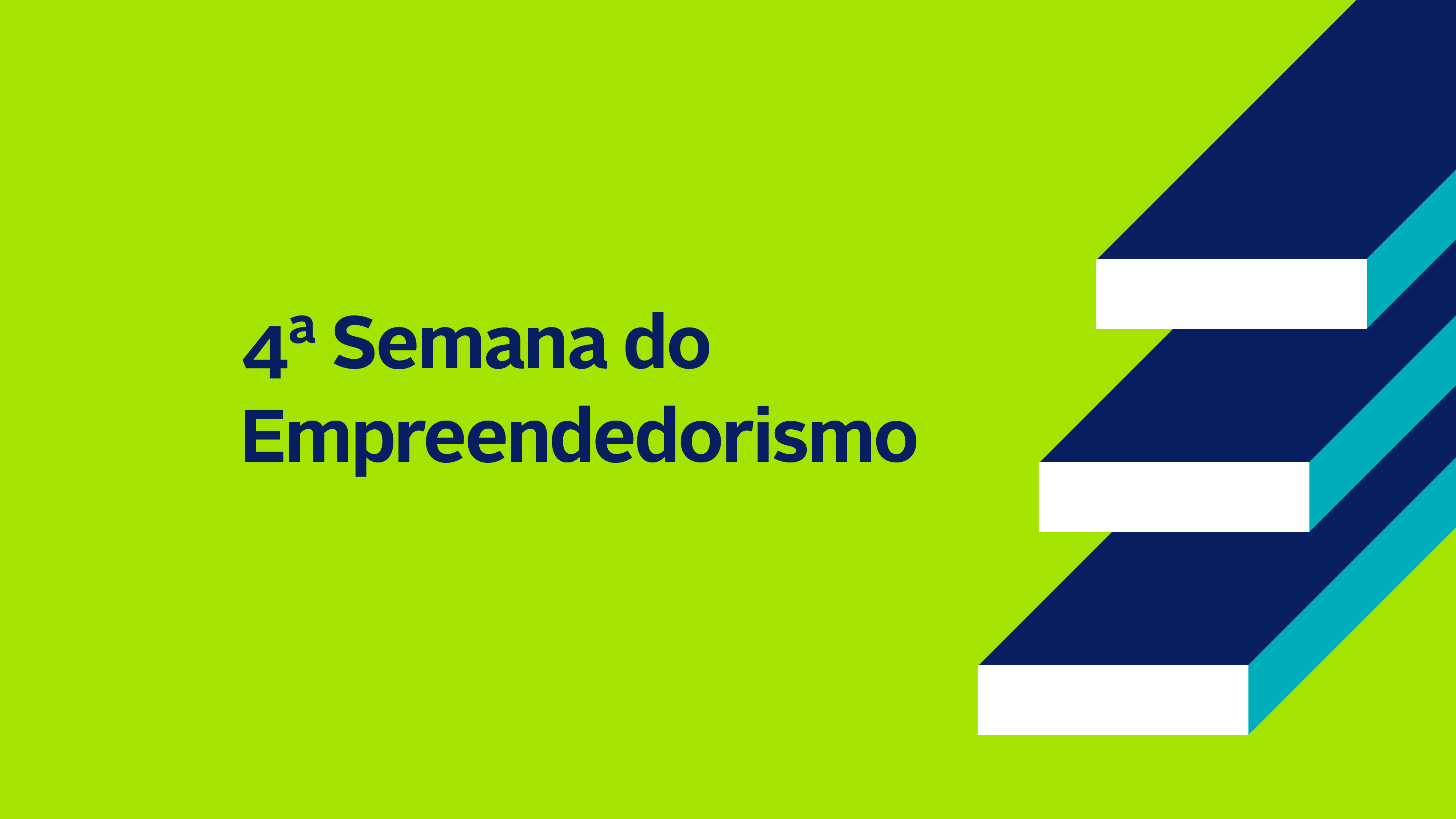 Quarta Edição da Semana do Empreendedorismo