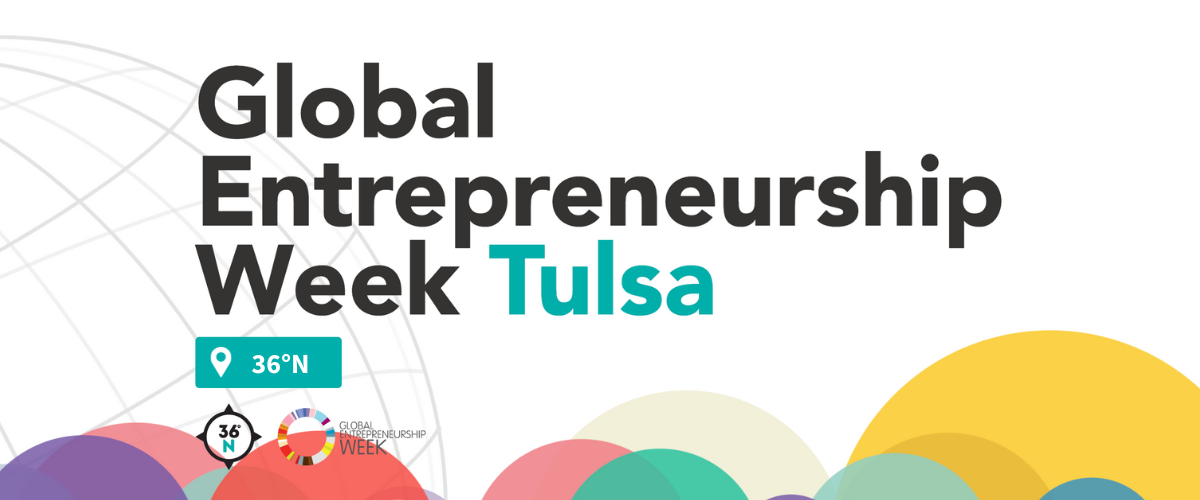 Global Entrepreneurship Week, Tulsa, 36 Degrees North