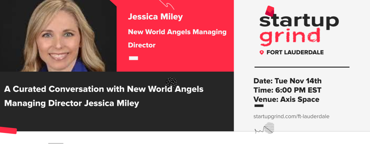 Jessica Miley Managing Director of New World Angels Startup Grind Fort Lauderdale
