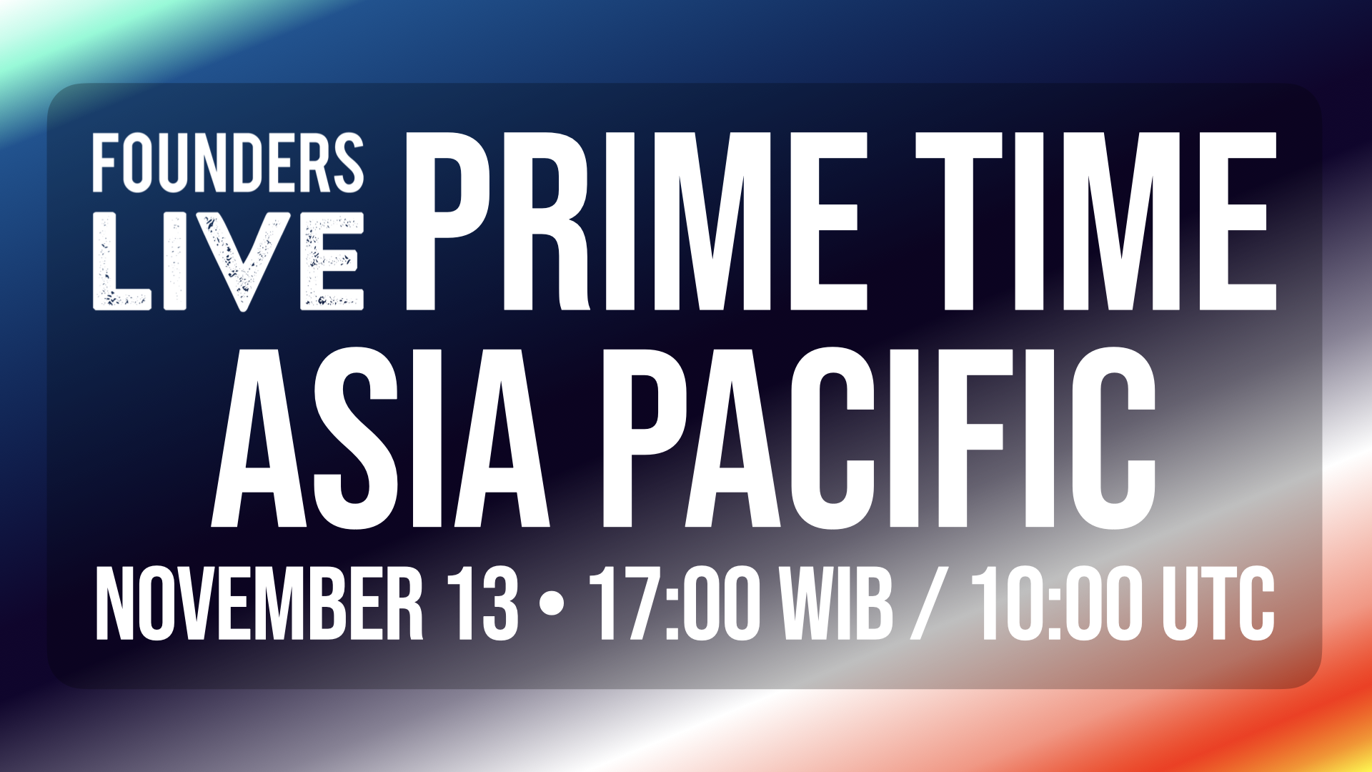 Prime Time 2024 Asia Pacific Regional Finals - November 13 - 17:00 WIB / 10:00 UTC