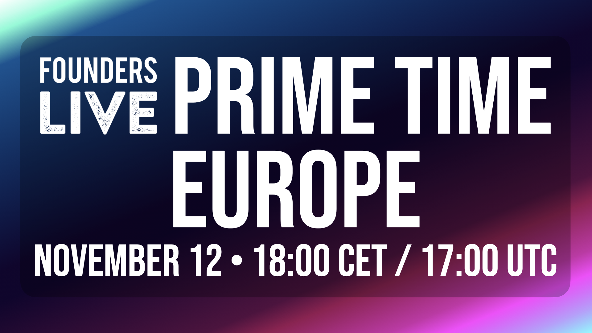 Prime Time 2024 Europe Regional Finals - November 12 - 18:00 CET / 17:00 UTC