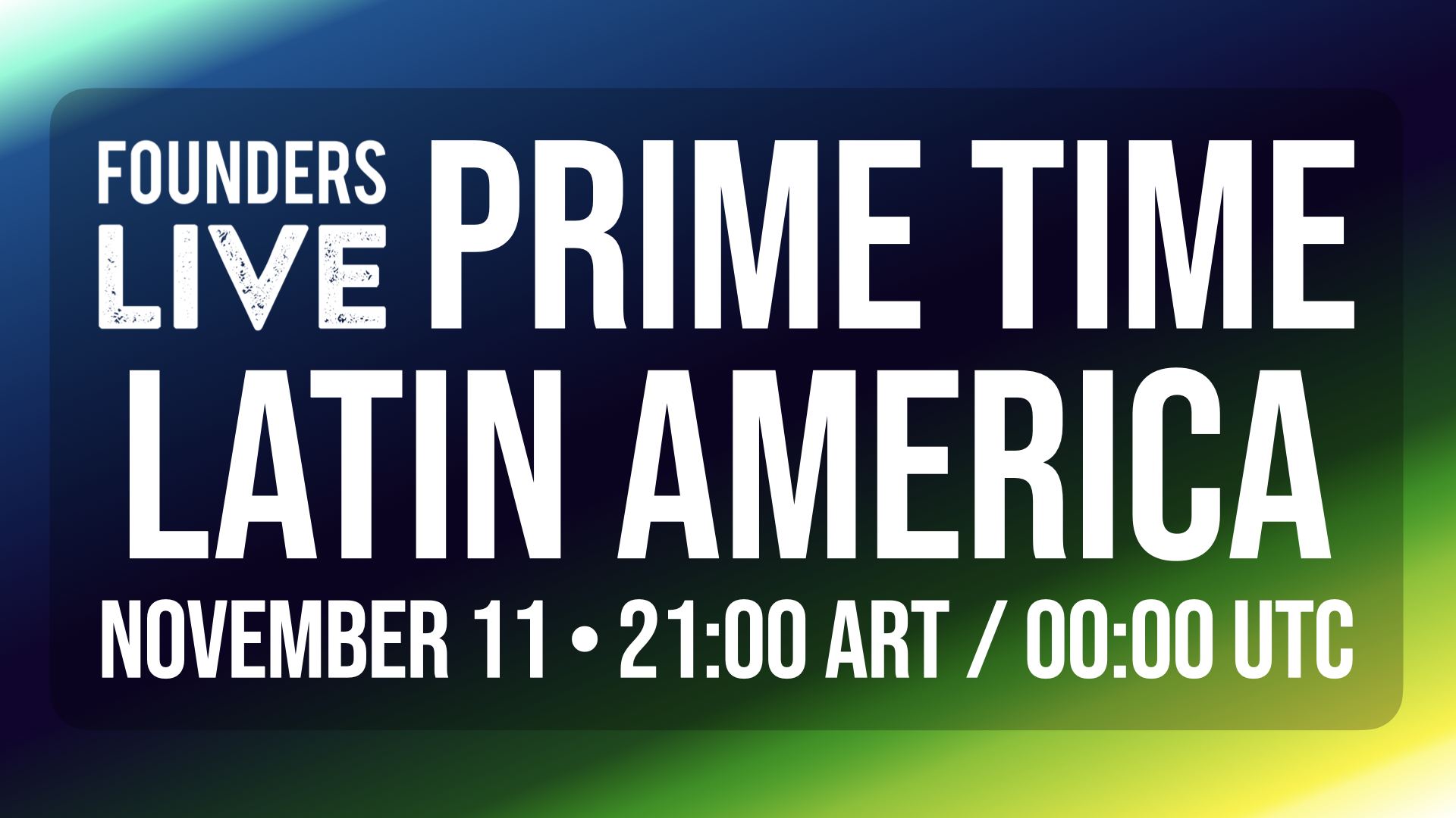 Prime Time 2024 Latin America Regional Finals - November 11 - 21:00 ART / 00:00 UTC