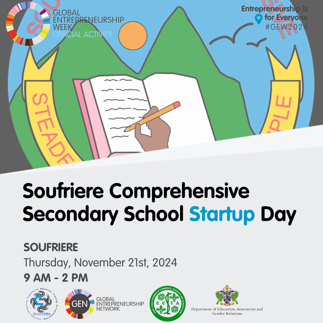 The Next Big Inventor: Soufriere Comprehensive Secondary School Startup Day