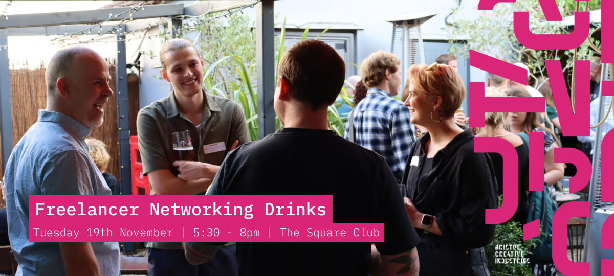 Bristol Creative Industries freelancer networking drinks on 19 November in Bristol