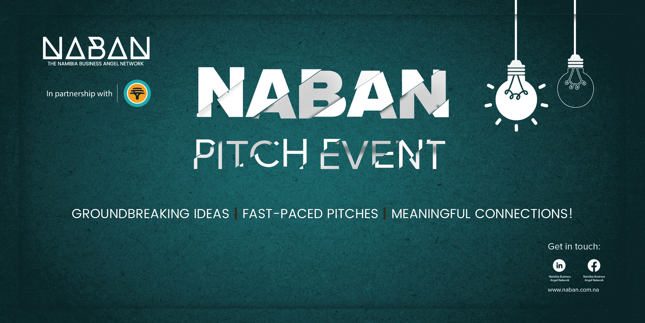 NABAN Pitch Event in partnership with FNB Namibia. GROUNDBREAKING IDEAS | FAST-PACED PITCHES | MEANINGFUL CONNECTIONS!
