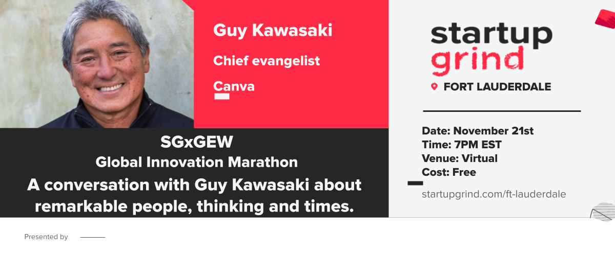 A conversation with Guy Kawasaki about remarkable people, thinking and times.