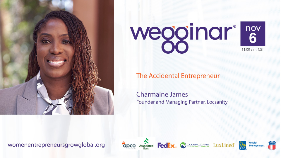 wegginar® with Charmaine James for Women Entrepreneurs Grow Global®, https://bit.ly/4gMlQCP