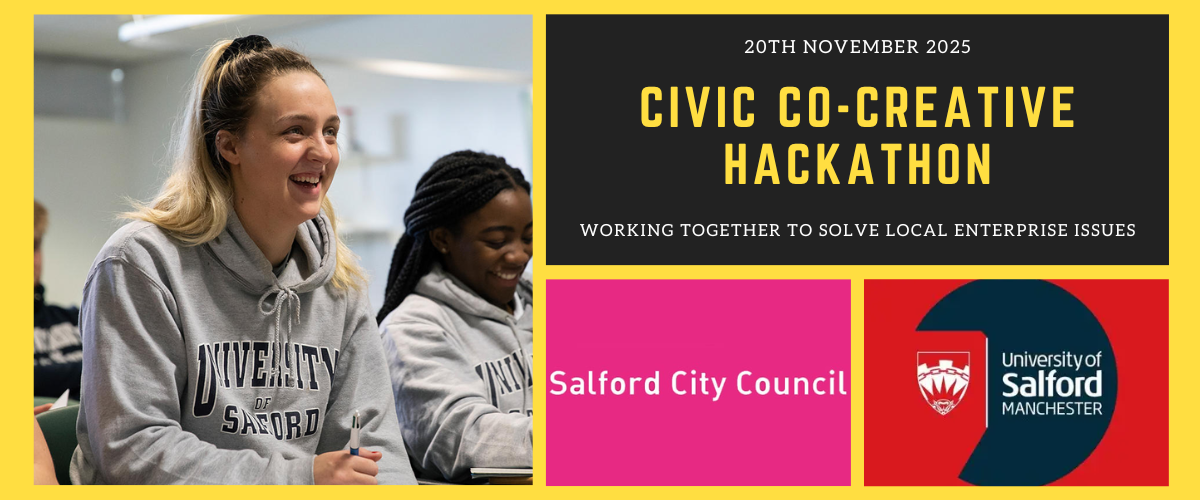 The Salford Inclusive Civic Co-Creative Hackathon is a one-day event where students, entrepreneurs and civic leaders collaborate to design practical solutions for inclusive self-employment and enterprise growth in Salford.