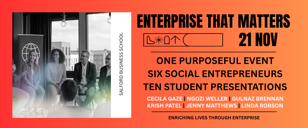 The closing event of Global Entrepreneurship Week 2025 at the University of Salford will celebrate purpose-led entrepreneurship, featuring inspiring talks, student lightning presentations with live expert feedback, and opportunities to connect with real-world enterprise.