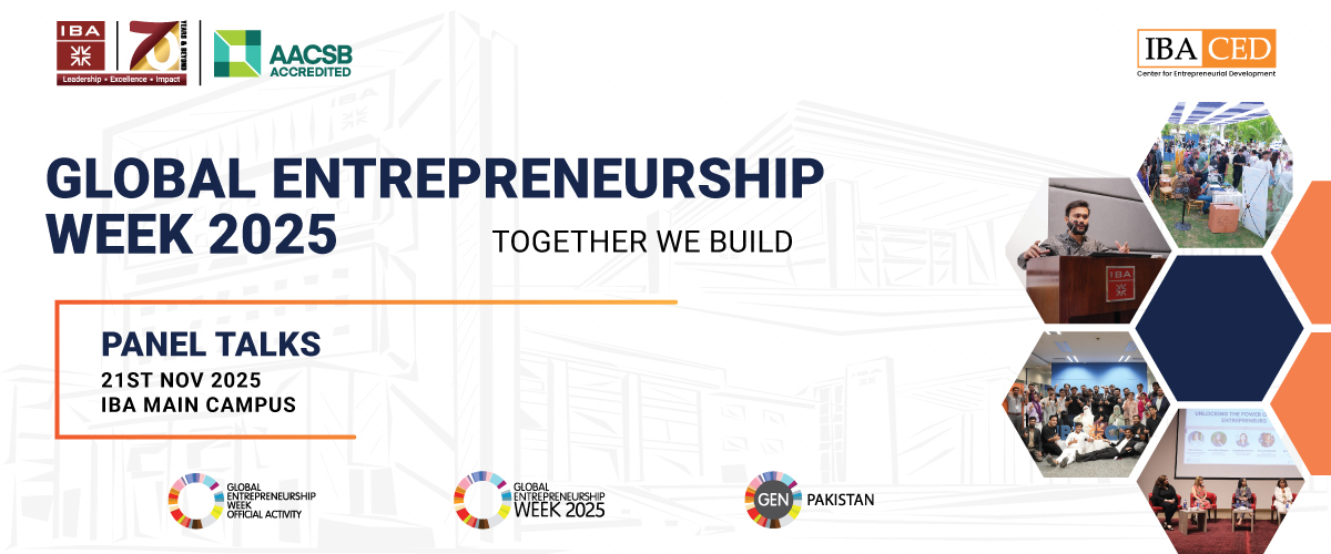 GEW will feature engaging panel discussions hosted in collaboration with IBA’s Entrepreneurship Faculty and Incubator Managers