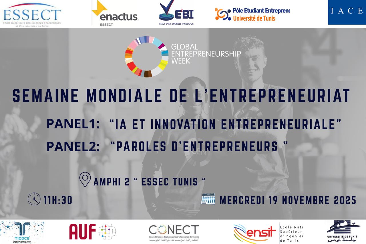 🎉 Célébrons la Semaine Mondiale de l’Entrepreneuriat 2025 ! 🚀  L’ESSECT ENSIT BUSINESS INCUBATOR, le Pôle de l’Étudiant Entrepreneur de l’Université de Tunis et le Club ENACTUS ESSECT ont le plaisir d’organiser la fête de la Global Entrepreneurship Week (GEW), un rendez-vous incontournable dédié à l’innovation, à la créativité et à l’esprit entrepreneurial.  Une info-session sur l'appel à candidature pour l'obtendtion du SNEE du Pôle de l'Étudiant Entrepreneur de l'UNiversité de Tunis