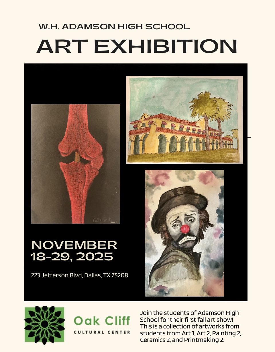 Oak Cliff Cultural Center Presents Adamson High School Student Art Exhibition