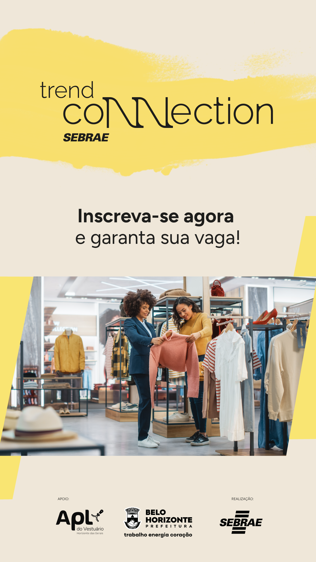 Prepare-se para uma imersão no universo da moda que vai transformar sua forma de empreender!    O Trend Connection 2025 reúne especialistas para discutir posicionamento, comportamento, inovação, novas tecnologias, sustentabilidade e nichos de mercado.