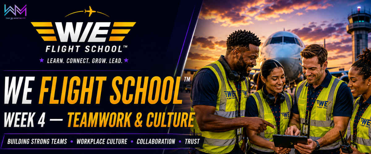 WE Flight School Week 4 Teamwork and Culture banner featuring an aviation ground crew collaborating in front of an airplane at sunset, with text highlighting building strong teams, workplace culture, collaboration, and trust.