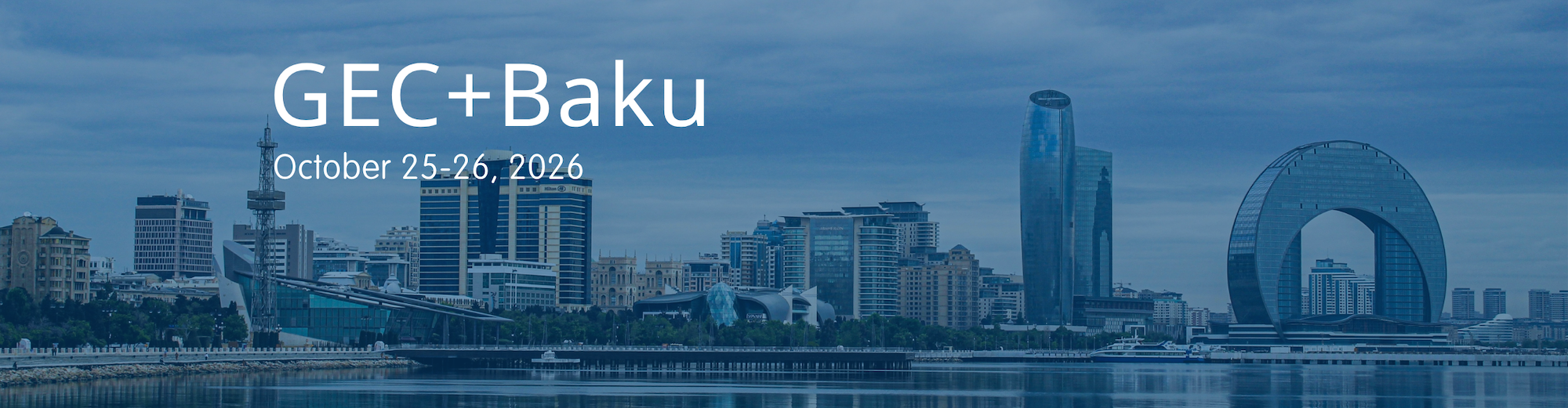 GEC+Baku; October 25-26, 2026