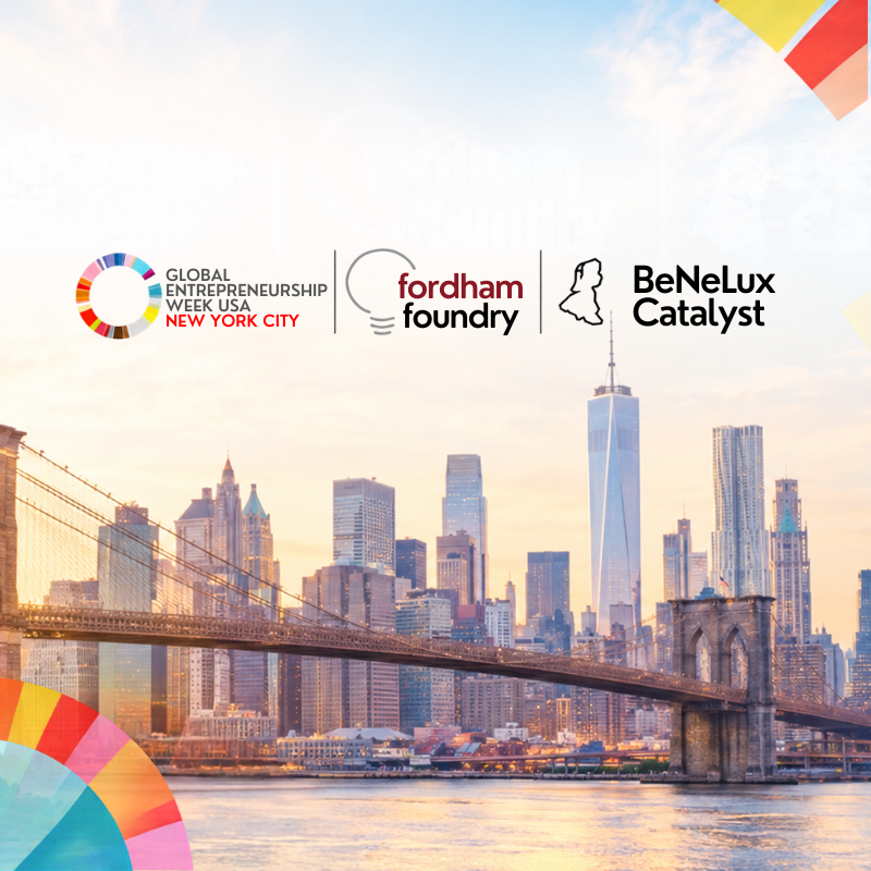 Global Entrepreneurship Week With Fordham X BeNeLuX