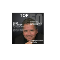 René Salomón, a driving force in Bolivia's entrepreneurial ecosystem, has been named one of the Top 50 "Iconic Personalities in Entrepreneurship in Bolivia" by Revista Emprendimientos Bolivia