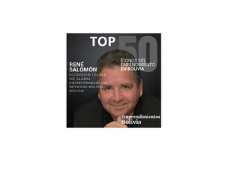 René Salomón, a driving force in Bolivia's entrepreneurial ecosystem, has been named one of the Top 50 "Iconic Personalities in Entrepreneurship in Bolivia" by Revista Emprendimientos Bolivia
